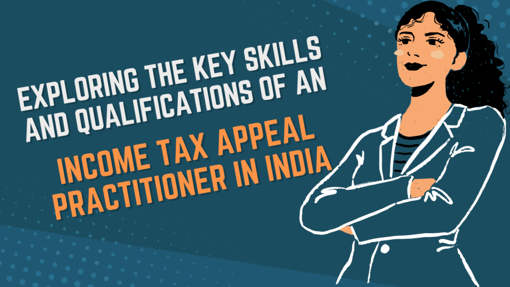 Income Tax Appeal practitioner in India